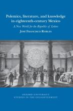 Cover of Book Polemics, Literature, and Knowledge in Eighteenth-Century Mexico